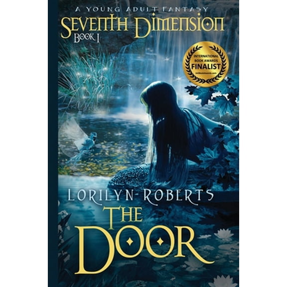 Pre-Owned Seventh Dimension - The Door: A Young Adult Fantasy (Paperback) 0989142604 9780989142601
