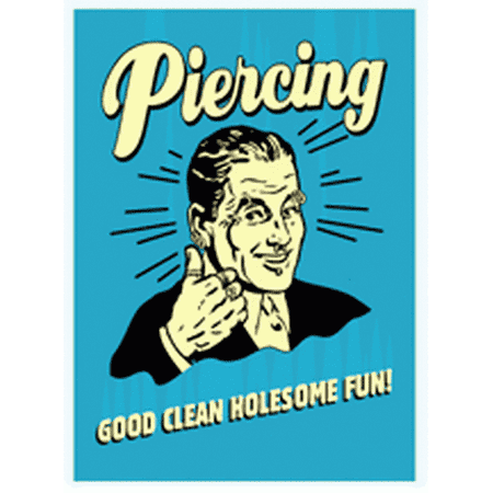 Retro Spoofs Piercing Good Clean Wholesome Fun Magnet (Best Thing To Clean Piercings With)