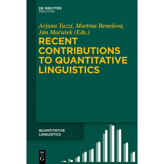 Quantitative Linguistics [Ql] Recent Contributions to Quantitative Linguistics, Book 70, (Hardcover)