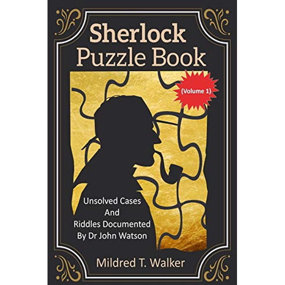 Pre-Owned Sherlock Puzzle Book (Volume 1): Unsolved Cases And Riddles Documented By Dr John Watson (Paperback) 1792130236 9781792130236