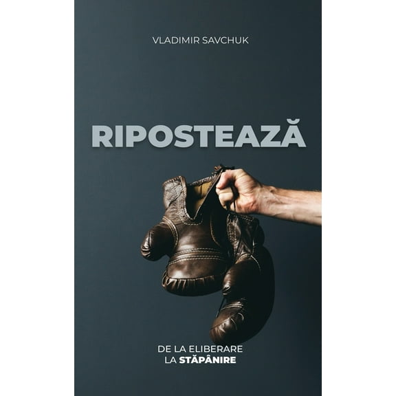 Fight Back (Romanian edition) : Riposteaza (Paperback)