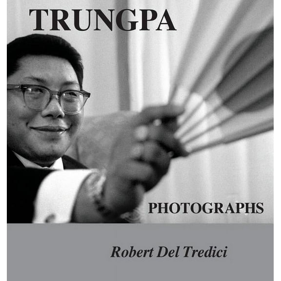 Trungpa Photographs, (Hardcover)