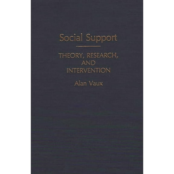 Social Support: Theory, Research, and Intervention, (Hardcover)