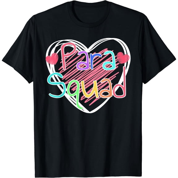 Para Squad School Paraprofessional Teacher Team T-Shirt Black Small