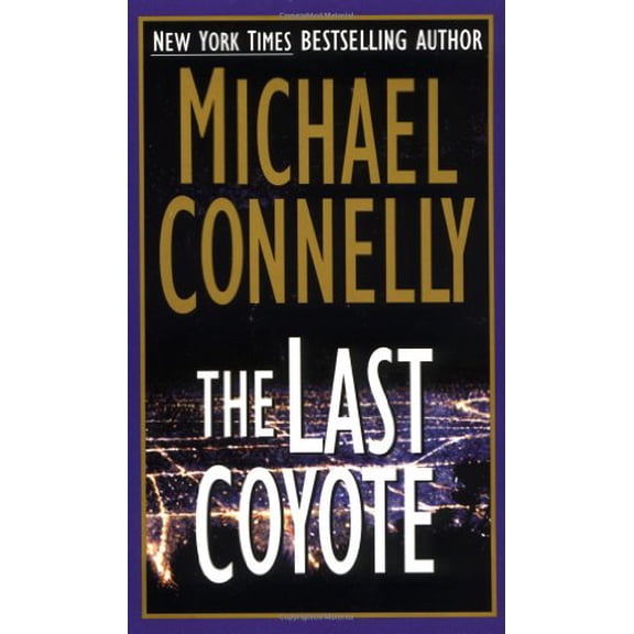Pre-Owned The Last Coyote (Mass Market Paperback) 0312958455 9780312958459