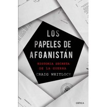 Los Papeles de Afganistán : Historia Secreta de la Guerra (Paperback)