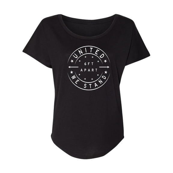 United We Stand - 6 ft Apart Womens Dolman Tee