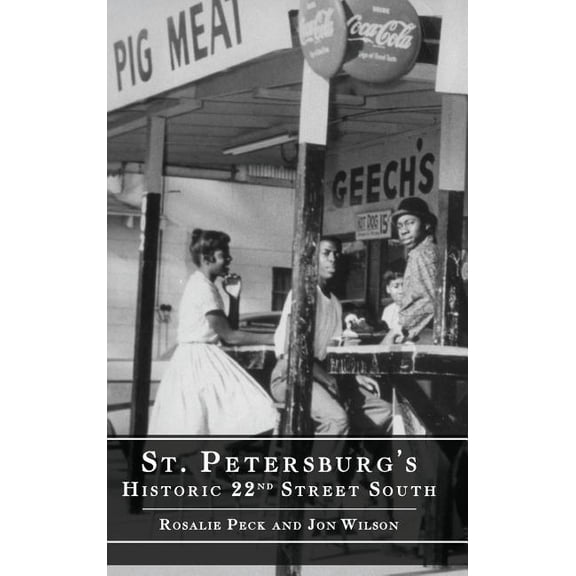 St. Petersburg's Historic 22nd Street South, (Hardcover)