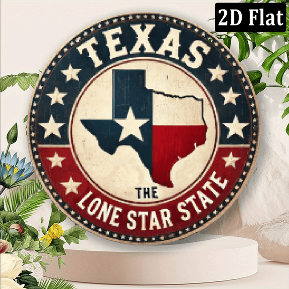 2D 1pc, Texas Is The Lone Star State Themed, (8X8 Inches) Round Iron Metal Sign - Perfect for Home And Yard, Restaurants, Cafes, Porches And Wall Decorations, Easy to Hang