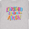 thumbnail image 4 of Inktastic Everything is Gonna Be Alright Inspirational Quote Boys or Girls Long Sleeve Toddler T-Shirt, 4 of 5