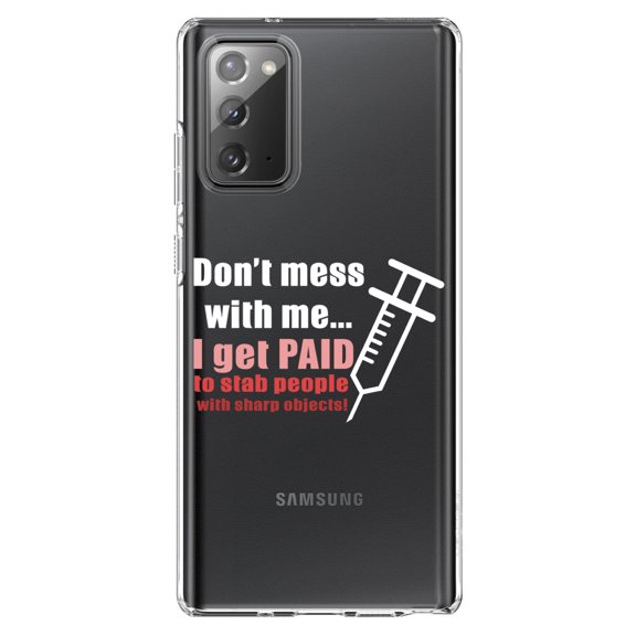 DistinctInk Clear Shockproof Hybrid Case for Samsung Galaxy Note 20 (6.7" Screen) - TPU Bumper Acrylic Back Tempered Glass Screen Protector - Nurse Don't Mess With Me Get Paid to Stab