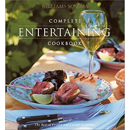 Complete Entertaining Cookbook : The Best of Festive and Casual Occasions 9780848725914 Used / Pre-owned
