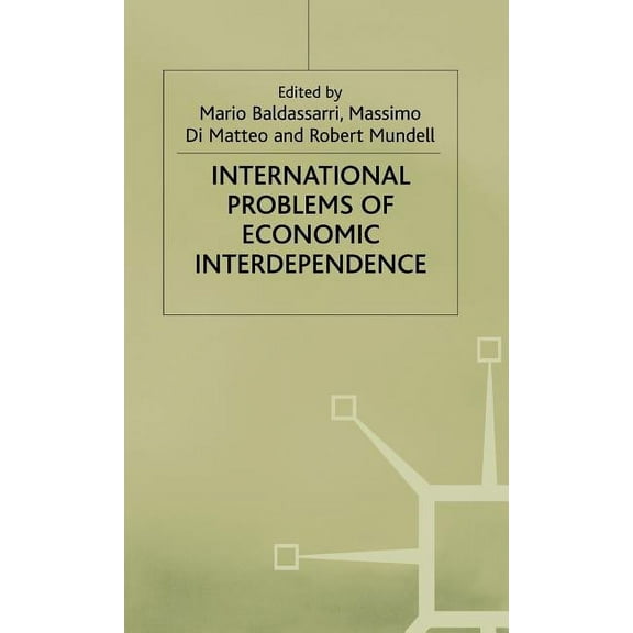 Central Issues in Contemporary Economic  International Problems of Economic Interdependence, (Hardcover)