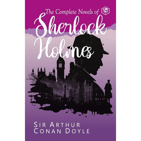 The Complete Novels of Sherlock Holmes, (Paperback)