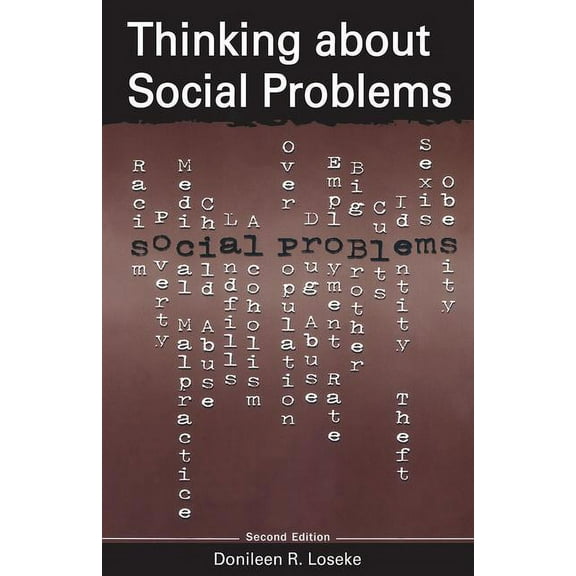 Social Problems & Social Issues Thinking about Social Problems: An Introduction to Constructionist Perspectives, (Paperback)