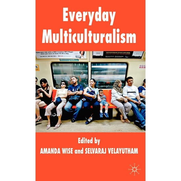 Everyday Multiculturalism, (Hardcover)