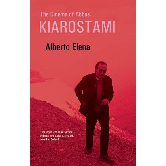 The Cinema of Abbas Kiarostami (Paperback)