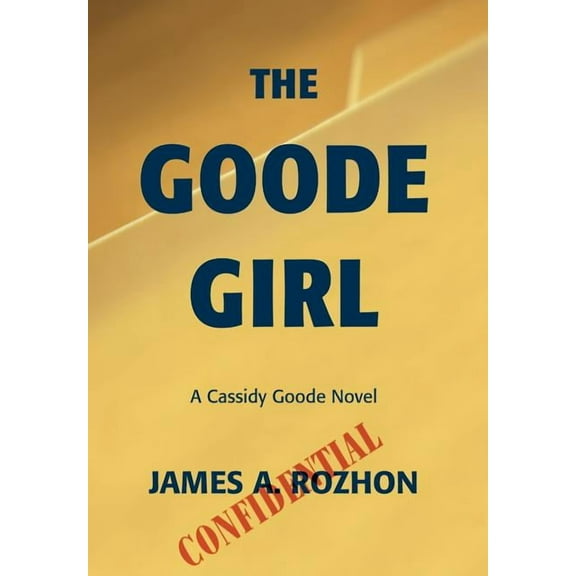 Goode Girl : A Cassidy Goode Novel