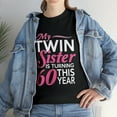 thumbnail image 2 of 60th Birthdays for Twin Sisters Funny Birth Years T-shirt, 2 of 2