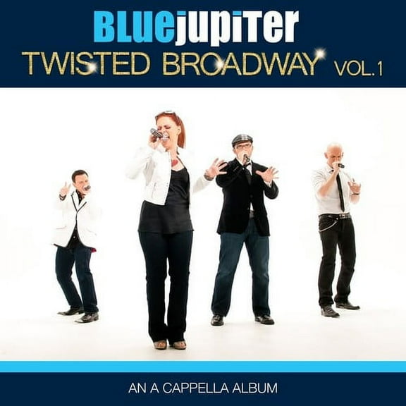 Blue Jupiter - Twisted Broadway, Volume One (An A Cappella Album) - Music & Performance - CD
