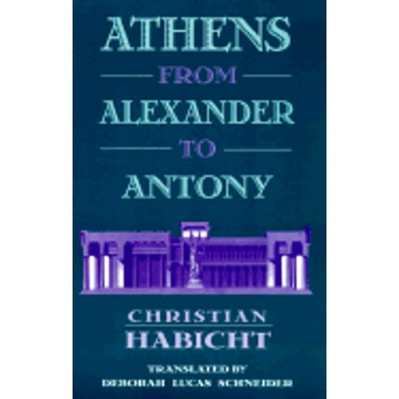 Athens from Alexander to Antony
