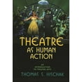 thumbnail image 2 of Pre-Owned Theatre as Human Action: An Introduction to Theatre Arts (Paperback) 0810856867 9780810856868, 2 of 2