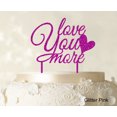 thumbnail image 1 of Love You More Wedding Cake Topper Personalized Glitter Cake Topper Color Option Available 6-7 Inches Wide, 1 of 1