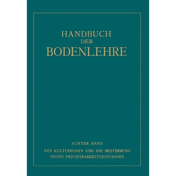 Der Kulturboden Und Die Bestimmung Seines Fruchtbarkeitsƶustandes, (Paperback)