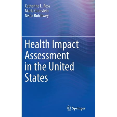 Health Impact Assessment in the United States (Hardcover)
