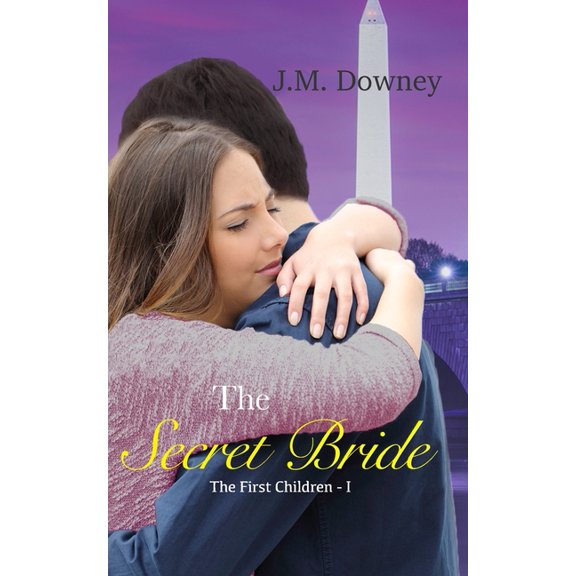 The First Children: The Secret Bride (Series #1) (Paperback)