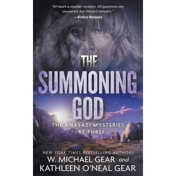 Anasazi Mysteries The Summoning God: A Native American Historical Mystery Series, Book 3, (Paperback)