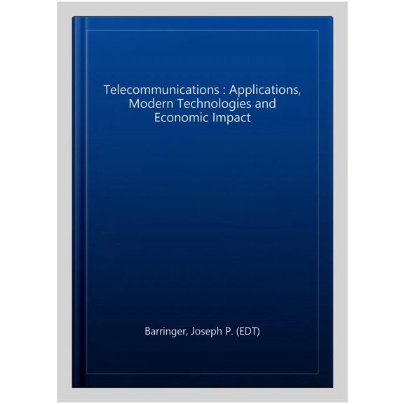 Pre-Owned Telecommunications : Applications, Modern Technologies and Economic Impact