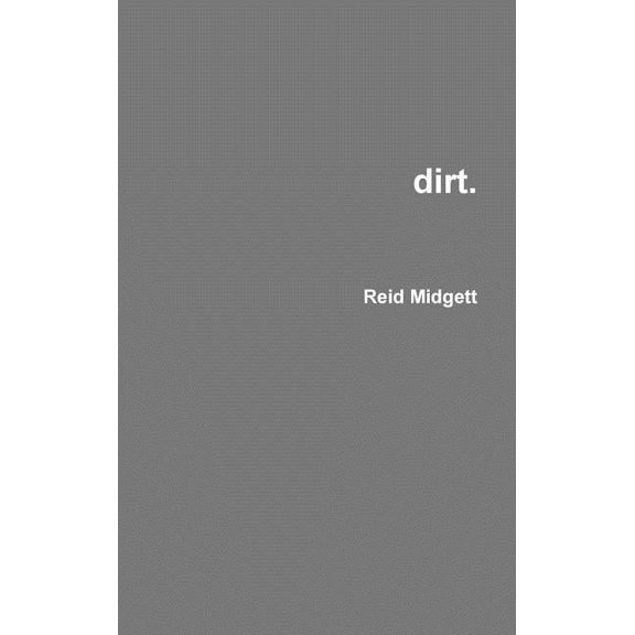 dirt. (Hardcover)
