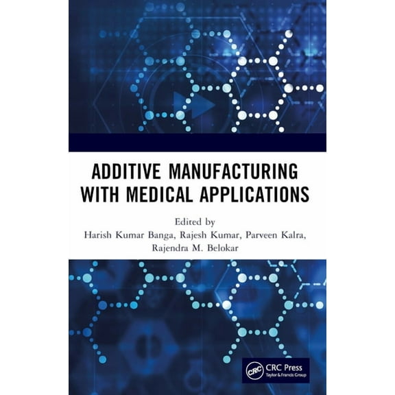 Additive Manufacturing with Medical Applications, (Paperback)