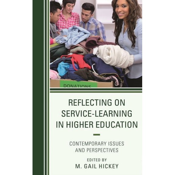 Reflecting on Service-Learning in Higher Education: Contemporary Issues and Perspectives, (Hardcover)