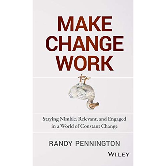 Pre-Owned Make Change Work (Hardcover) 1118617460 9781118617465