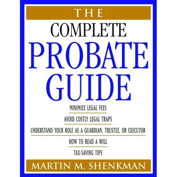 Pre-Owned The Complete Probate Guide (Paperback) 0471325481 9780471325482