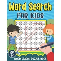 Word Search for Kids Ages 6-8: Word Search Puzzle Book for Kids - Learn Vocabulary and Improve Memory, Logic and Reading Skills, (Paperback)