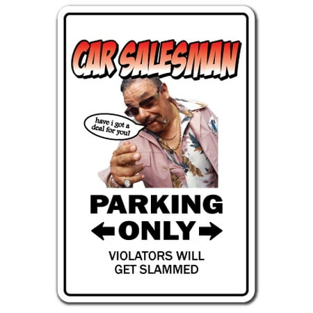 Car Salesman Decal | Indoor/Outdoor | Funny Home Décor for Garages, Living Rooms, Bedroom, Offices | SignMission Parking Used Cars Sales Funny Gift Gag Auto Automobile Dealer Decal