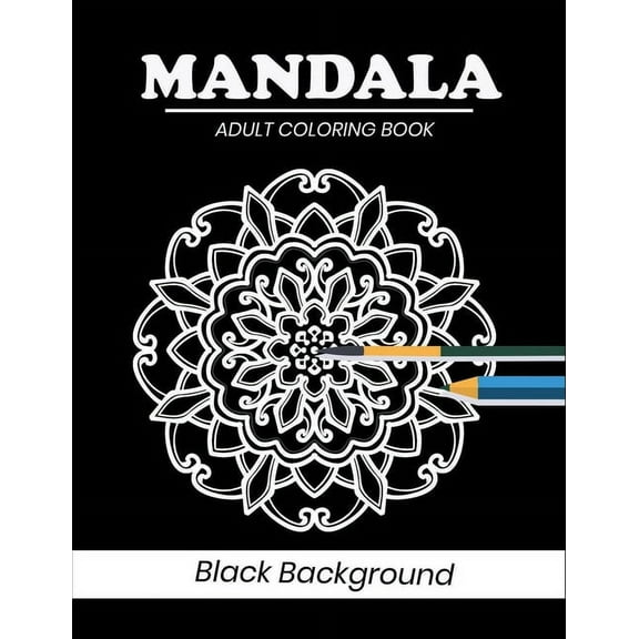 Mandala coloring book Black Background: 50 Gorgeous Black Mandala Designs to Color (Paperback)