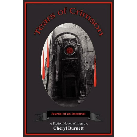 Tears of Crimson : Journal of an Immortal (Paperback)