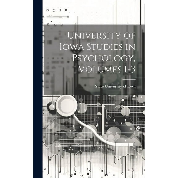 University of Iowa Studies in Psychology, Volumes 1-3 (Hardcover)