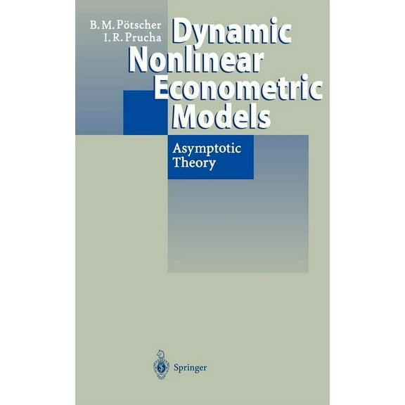Dynamic Nonlinear Econometric Models: Asymptotic Theory, (Hardcover)