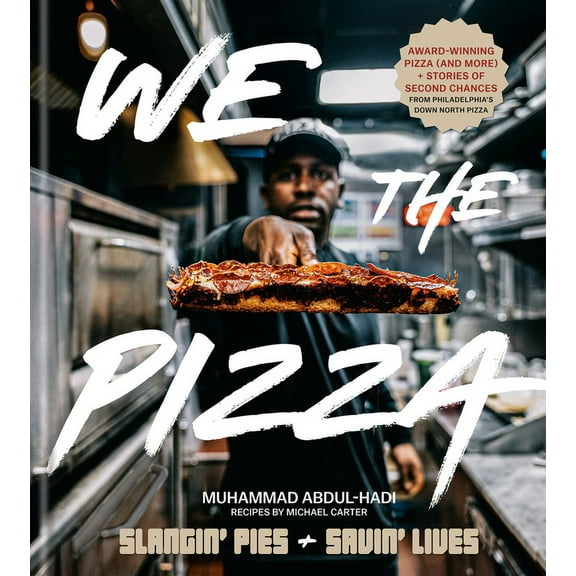 We the Pizza: Slangin' Pies and Savin' Lives, (Hardcover)