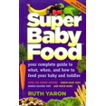 thumbnail image 1 of Super Baby Food, Ruth Yaron Paperback, 1 of 1
