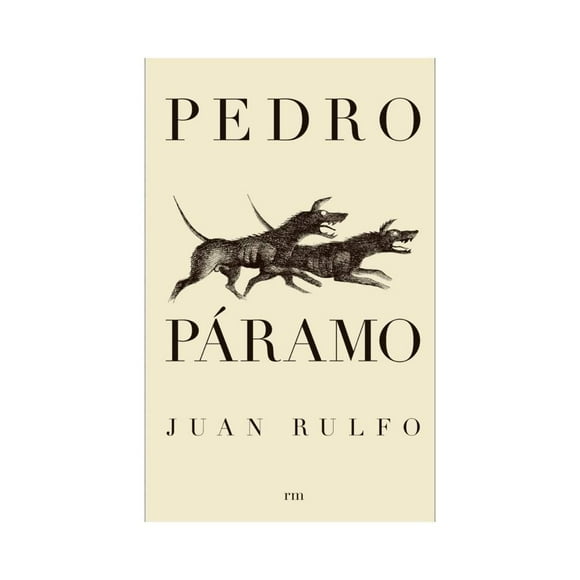 Pedro Páramo RM Juan Rulfo