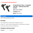 thumbnail image 2 of Tie Rod End Set 2 Piece - Compatible with 2001 - 2004 Mercedes-Benz SLK320 2002 2003, 2 of 2