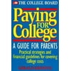 Paying for College: A Guide for Parents [Paperback - Used]