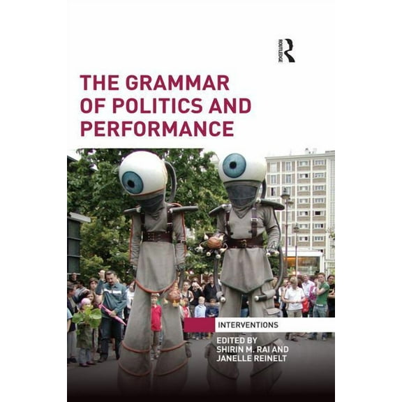 Interventions The Grammar of Politics and Performance, (Paperback)
