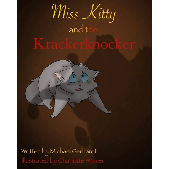 Miss Kitty and the KrackerKnocker  Paperback  Michael Gerhardt